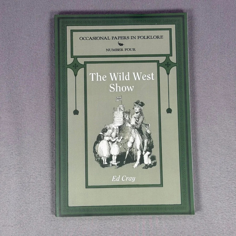 Signed Occasional Papers in Folklore No4 The Wild West Show by Ed Cray Paperback